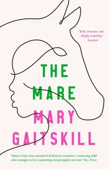 The Mare. Main, Paperback/Mary Gaitskill