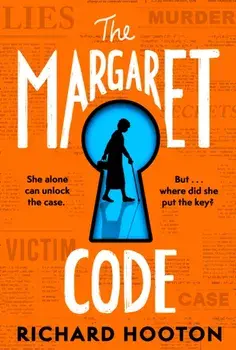 The Margaret Code. Meet the detective duo you'll never forget in this compulsive and charming debut crime novel, Paperback/Richard Hooton