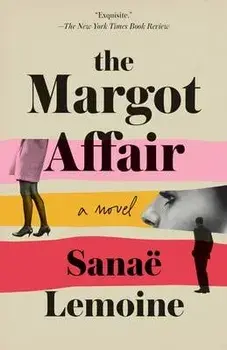 The Margot Affair, Paperback/Sanaë Lemoine
