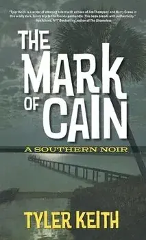 The Mark of Cain, Paperback/Tyler Keith