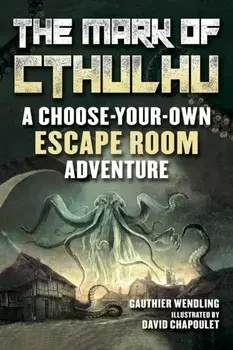 The Mark of Cthulhu. An Escape Room Adventure Book, Skyhorse Kids, Paperback/Gauthier Wendling