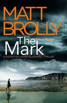 The Mark, Paperback/Matt Brolly