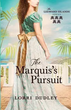 The Marquis's Pursuit, Paperback/Lorri Dudley