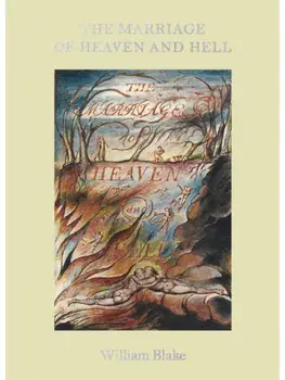 The Marriage of Heaven and Hell. Special ed, Hardback/William Blake