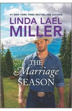The Marriage Season - Linda Lael Miller