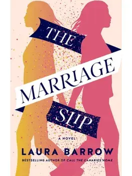 The Marriage Slip. A Novel, Paperback/Laura Barrow