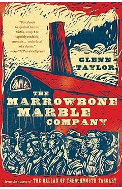 The Marrowbone Marble Company - Glenn Taylor