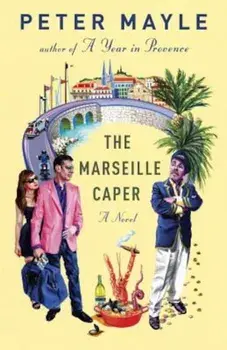 The Marseille Caper, Paperback/Peter Mayle