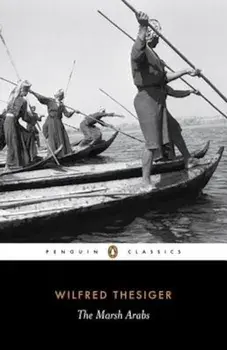 The Marsh Arabs, Paperback/Wilfred Thesiger