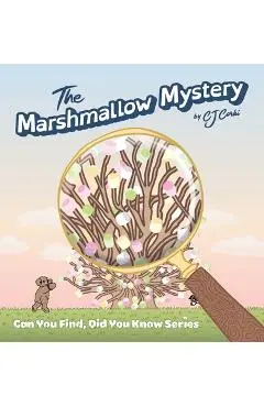 The Marshmallow Mystery: fun adventures to solve the puzzle for kids 3-5 - Cj Corki