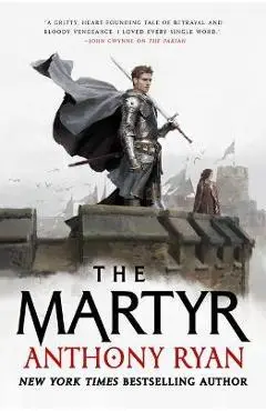The Martyr - Anthony Ryan