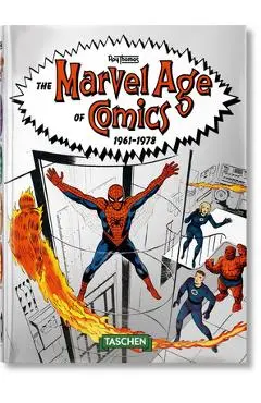 The Marvel Age of Comics 1961-1978. 40th Ed. - Roy Thomas