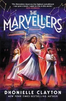 The Marvellers. the bestselling magical fantasy adventure, Paperback/Dhonielle Clayton