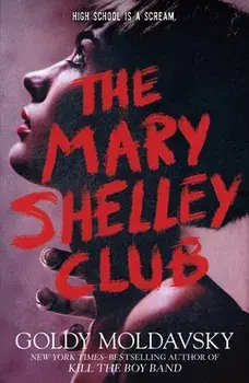 The Mary Shelley Club, Paperback/Goldy Moldavsky
