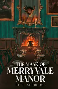 The Mask of Merryvale Manor, Paperback/Pete Sherlock
