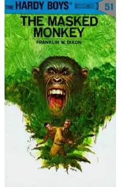 The Masked Monkey - Franklin W. Dixon