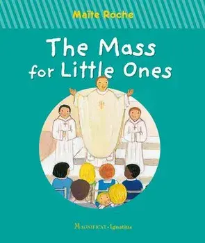 The Mass for Little Ones, Board Books/Maïte Roche
