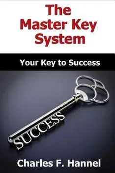 The Master Key System - Original Edition - All Parts Included, Paperback/Andrew Lapointe