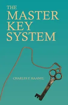 The Master Key System, Paperback/Charles F. Haanel