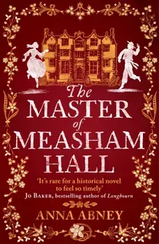 The Master of Measham Hall, Paperback/Anna Abney