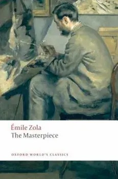 The Masterpiece, Paperback/Emile Zola