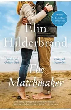 The Matchmaker - Elin Hilderbrand