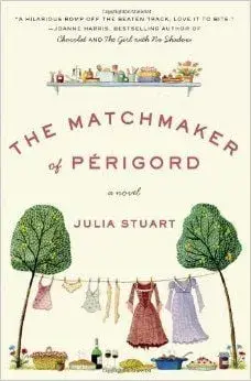 The Matchmaker of Perigord, Paperback/Julia Stuart