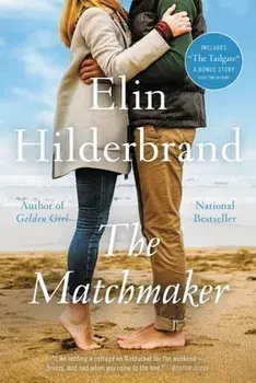 The Matchmaker, Paperback/Elin Hilderbrand