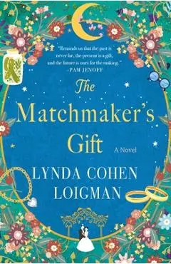 The Matchmaker's Gift - Lynda Cohen Loigman