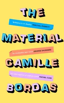 The Material. Main, Hardback/Camille Bordas