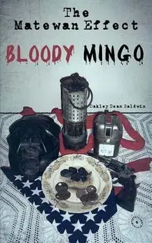 The Matewan Effect: Bloody Mingo, Paperback/Oakley Dean Baldwin