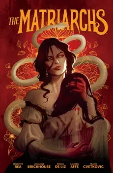 The Matriarchs, Hardback/Jennifer Rea