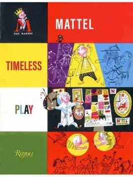 The Mattel Archive, Hardback/Ynon Kreiz
