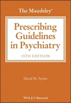 The Maudsley Prescribing Guidelines in Psychiatry. 15 ed, Paperback/***