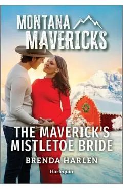 The Maverick's Mistletoe Bride - Brenda Harlen