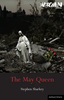 The May Queen. A Revenge Tragedy, Paperback/Stephen Sharkey