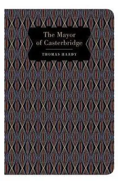 The Mayor of Casterbridge - Thomas Hardy
