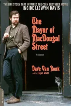 The Mayor of Macdougal Street: A Memoir, Paperback/Dave Van Ronk