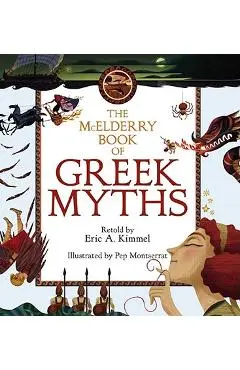 The McElderry Book of Greek Myths - Eric A. Kimmel