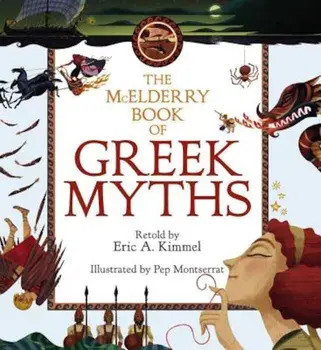 The McElderry Book of Greek Myths, Hardcover/Eric A. Kimmel