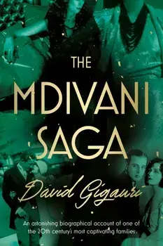 The Mdivani Saga, Paperback/David Gigauri