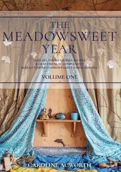 The Meadowsweet Year Volume 1, Paperback/Caroline Acworth