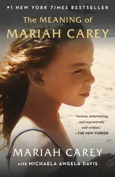 The Meaning of Mariah Carey, Paperback/Mariah Carey