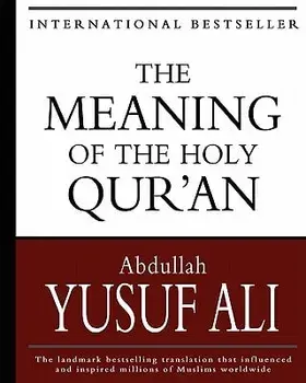 The Meaning of the Holy Qur'an, Paperback/Abdullah Yusuf Ali