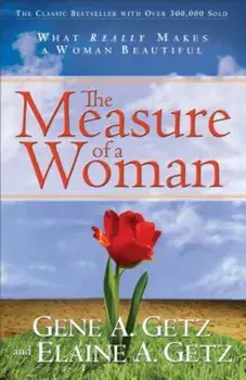 The Measure of a Woman, Paperback/Gene A. Getz