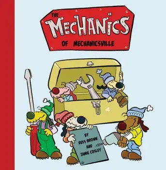 The Mechanics of Mechanicsville, Paperback/Russ Brown