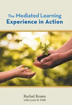 The Mediated Learning Experience in Action, Hardcover/Rachel Rosen