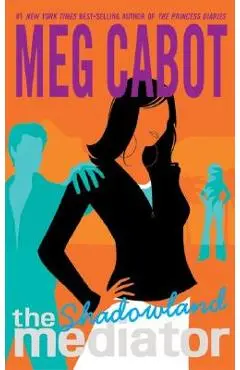 The Mediator #1: Shadowland - Meg Cabot