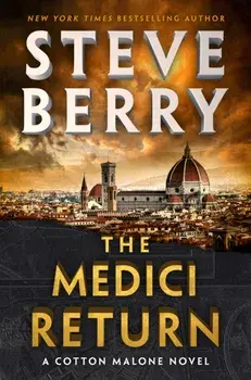 The Medici Return. A heart-pounding and thrilling read for 2025 from New York Times bestselling author, Hardback/Steve Berry