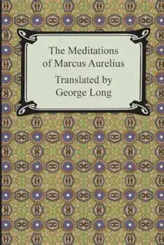 The Meditations of Marcus Aurelius, Paperback/Marcus Aurelius